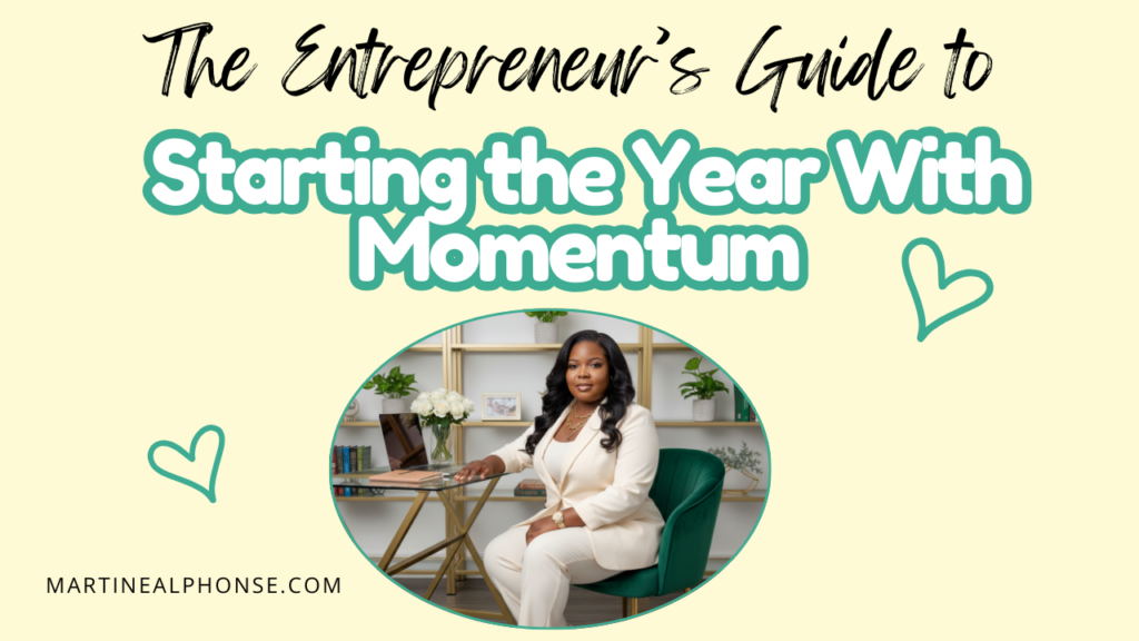 The Entrepreneur’s Guide to Starting the Year With Momentum